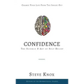 Confidence: The Science & Art of Self-Belief