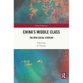 China's Middle Class: The New Social Stratum