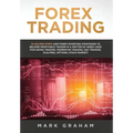 Forex Trading: 10 Golden Steps and Forex Investing Strategies to Become Profitable Trader in a Matter of Week! Used for Swing Trading