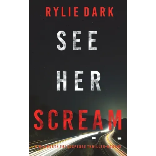 See Her Scream (A Mia North FBI Suspense Thriller-Book Three)