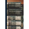 A Genealogy of the Descendants of Richard Porter