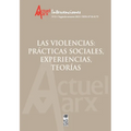 Actuel Marx N° 31 Las Violencias: prácticas sociales, experiencias, teorías