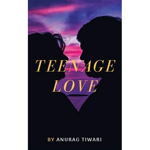 Teenage Love