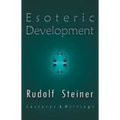 Esoteric Development: Lectures and Writings