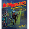 Alien Invasions! the History of Aliens in Pop Culture