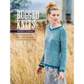 Rugged Knits: 24 Practical Projects for Everyday Living