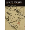 Lenape Country: Delaware Valley Society Before William Penn