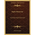 Regius Manuscript: The Earliest Masonic Document