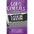 God's Generals For Kids-Volume 1: Kathryn Kuhlman