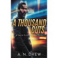 A Thousand Cuts: A Detective Sergeant Jack Fletcher Mystery