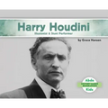 Harry Houdini: Illusionist & Stunt Performer: Illusionist & Stunt Performer