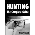 Hunting The Complete Guide
