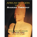African Religion Volume 4: Asarian Theology