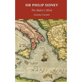 Sir Philip Sidney: The Maker's Mind