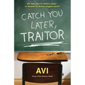 Catch You Later, Traitor