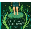 ¿Por Qué Lloramos?: Volume 6
