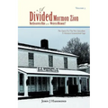 Volume III a Divided Mormon Zion: Northeastern Ohio or Western Missouri?