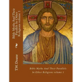 Bible Myths And Their Parallels In Other Religions