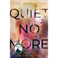 Quiet No More