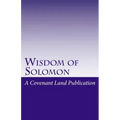 Wisdom of Solomon: The Wisdom of King Solomon
