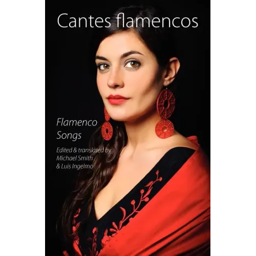 Cantes Flamencos (Flamenco Songs)
