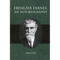 Ebenezer Farnes: An Autobiography