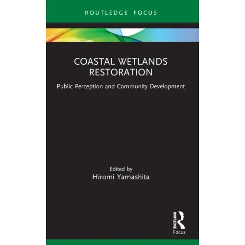 Coastal Wetlands Restoration: Public Perception and Community Development