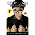 Cody Quan: ACT 1: Broken Faith