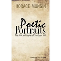 Poetic Portraits: The African People of San Juan Hill