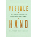 Visible Hand: A Wealth of Notions on the Miracle of the Market