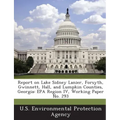 Report on Lake Sidney Lanier, Forsyth, Gwinnett, Hall, and Lumpkin Counties, Georgia: EPA Region IV, Working Paper No. 293