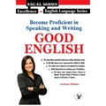 Become Proficient In Speaking and Writing - Good English