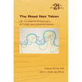 The Road Not Taken. on Husserl's Philosophy of Logic and Mathematics