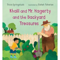 Khalil and Mr. Hagerty and the Backyard Treasures