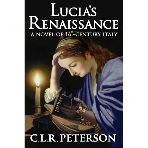 Lucia's Renaissance: A Novel of 16th-century Italy