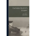 Father Duffy's Story;