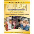 The Best of Autism Asperger's Digest Magazine, Volume: Outstanding Selections from Over Four Years of Issues!