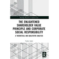 The Enlightened Shareholder Value Principle and Corporate Social Responsibility: A theoretical and qualitative analysis
