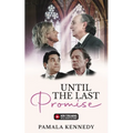 Until the Last Promise: Bringing Hope to Families Dealing with Terminal Illnesses