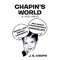 Chapin's World: A Mid Amid