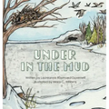 Under in the Mud