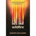 Lies Like Wildfire