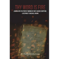 Thy Word is Fire: Looking into the Perfect Mirror of God's Sacred Scripture. A Response to Michael Brown.