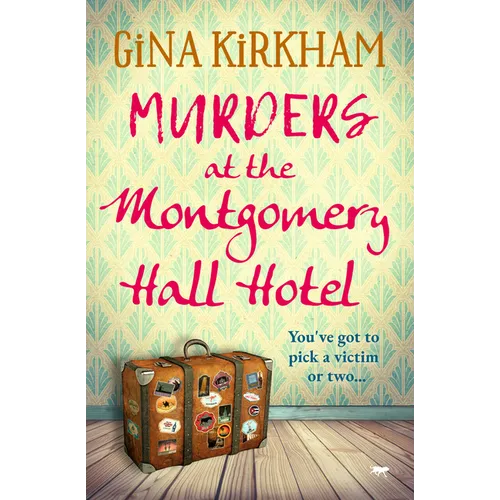 Murders at the Montgomery Hall Hotel