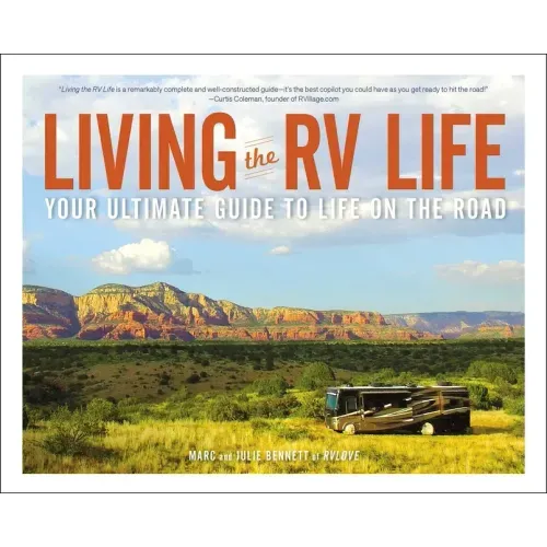 Living the RV Life: Your Ultimate Guide to Life on the Road