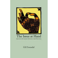 The Issue At Hand: Essays On Buddhist Mindfulness Practice