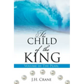 The Child of the King Volume III: The Pearl