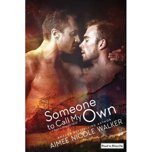 Someone to Call My Own (Road to Blissville, #2)