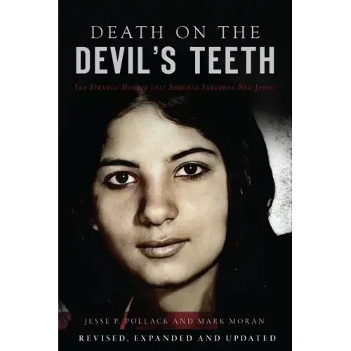 Death on the Devil's Teeth: The Strange Murder That Shocked Suburban New Jersey