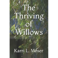 The Thriving of Willows